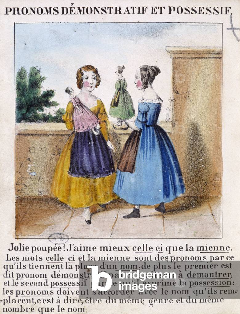Demonstrative and possessive pronouns (2 girls playing with dolls) - in “” La grammaire en images””, 1850