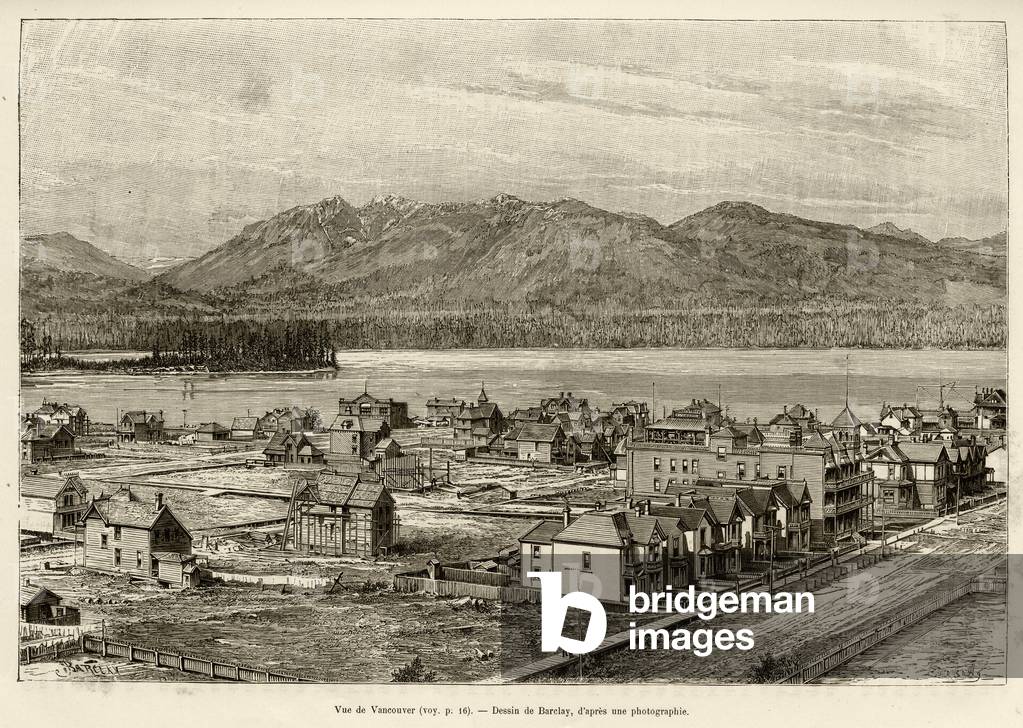 View of Vancouver, Canada. Engraving by Barclay, to illustrate the story “” the Transcanadien et l'Alaska”” by E.Cotteau, in 1890, in Le tour du monde, nouveau journal des voyages, under the direction of Edouard Charton (1807-1890), 2nd semester 1891, edition Hachette, Paris.