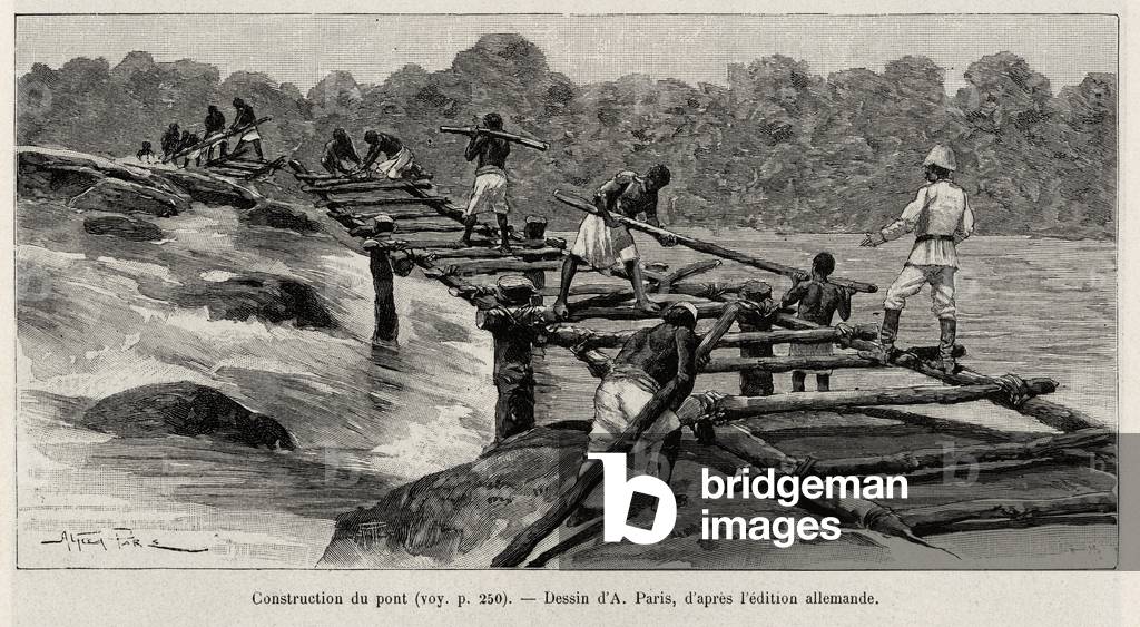 Construction of the bridge on the Tana River (Ethiopia). Engraving by A.Paris to illustrate the story “” Au secours d'Emin Pacha””, by Doctor Peters (1856-1918), 1889-1890, in Le tour du Monde 1892, directed by Edouard Charton (1807-1891), Hachette, Paris.