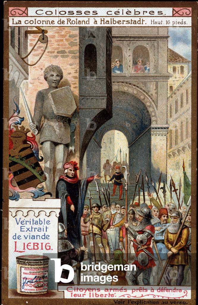 Celebres: Roland's column (height 16 feet) in Halberstadt (Germany); citizens armed to defend their freedom - Liebig chromolithography, 19th century