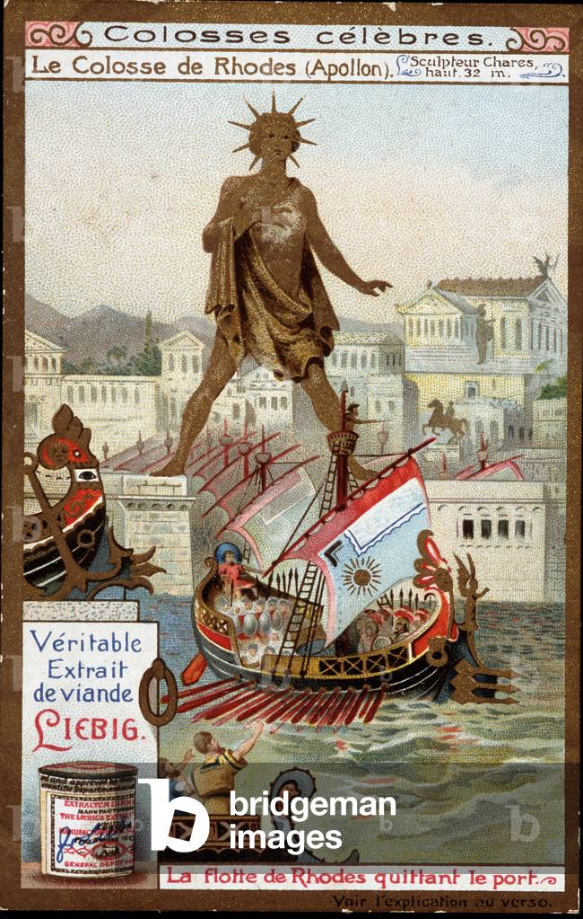 Colossus famous: the Colossus of Rhodes (Apollo, Helios) (height 32 meters), the sculptor Chares de Lindos (4th century BC); the fleet of Rhodes leaving the port (Greece) - Liebig chromolithography, 19th century