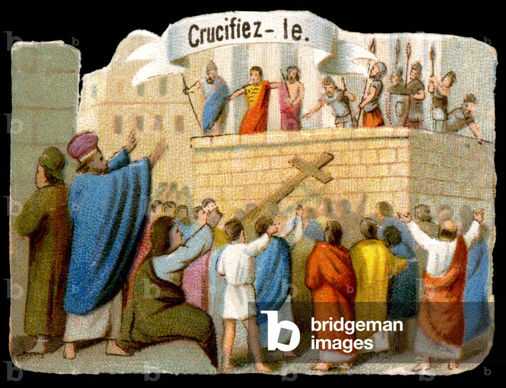 The crowd consented Jesus Christ “” Crucify Him! “” - Chromo., 19th century