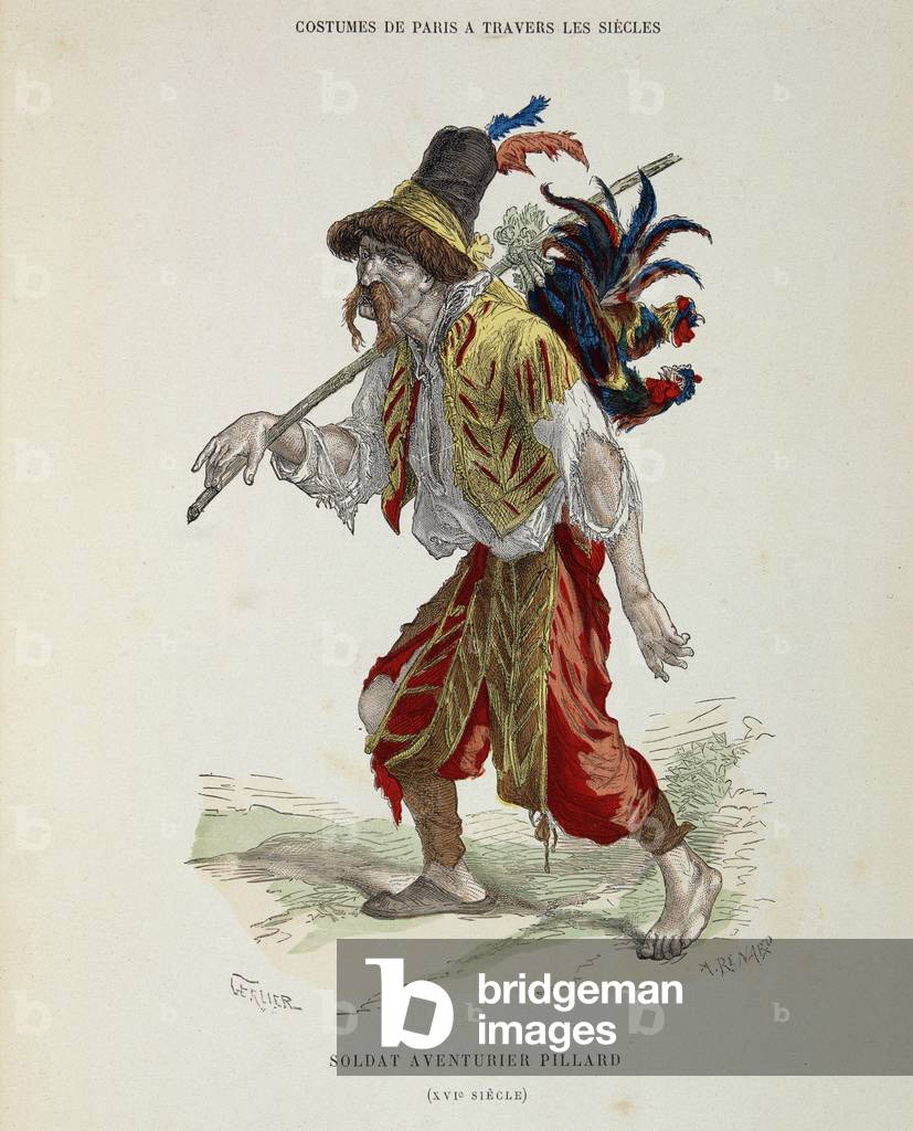 Soldier adventurer pillard (vagabond) in the 16th century - in “The costume of Paris through the centuries””, 19th century
