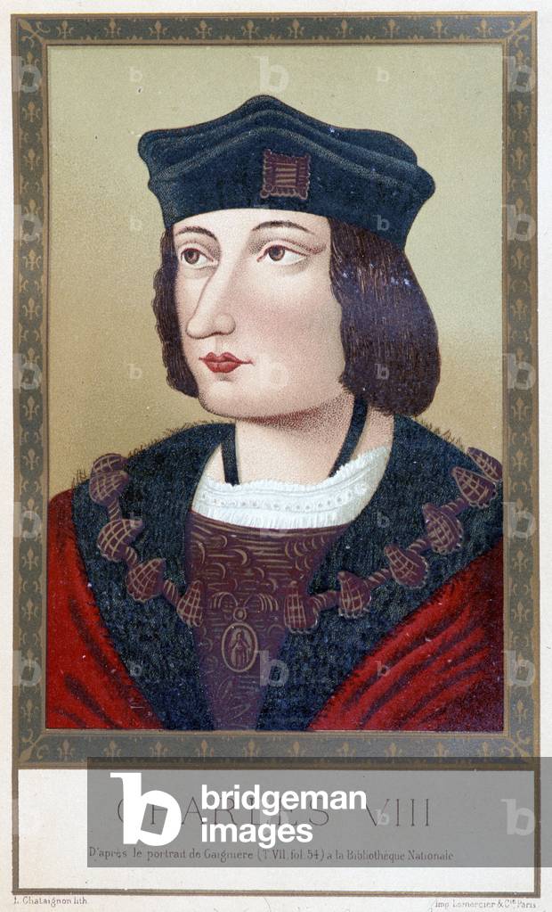 Portrait of Charles VIII (1470 - 1498) - in “” Louis XII et Anne de Bretagne”” by Paul Lacroix; ed. Hurtrel, P