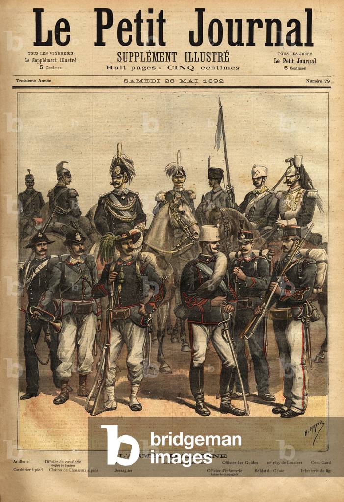 The uniforms of the Italian army, a horse from left to right: the artillery, the cavalry officer, the general, the colonel of carabinieri, the officer of the guides, the 10th regiment of spears, the hundredth. Standing from left to right: the carabiner, the alpine hunter bugle, the bersaglier (bersaglieri), the infantry officer, the genie soldier, the line infantry. Engraving in “” Le petit journal illustrious”” 28/05/1892. Selva's collection.