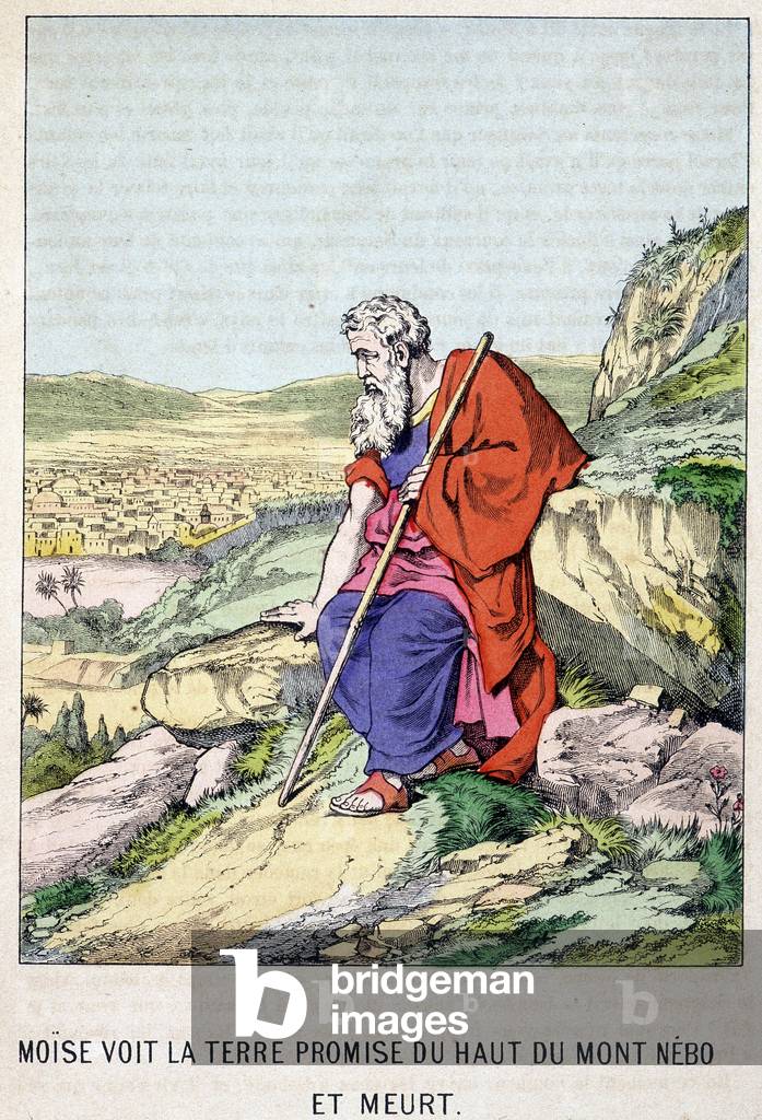Moses sees the promised land from the top of Mount Nebo and dies - in “” Life of Moses””, ed. Olivier Pinot, Epinal, late 19th century