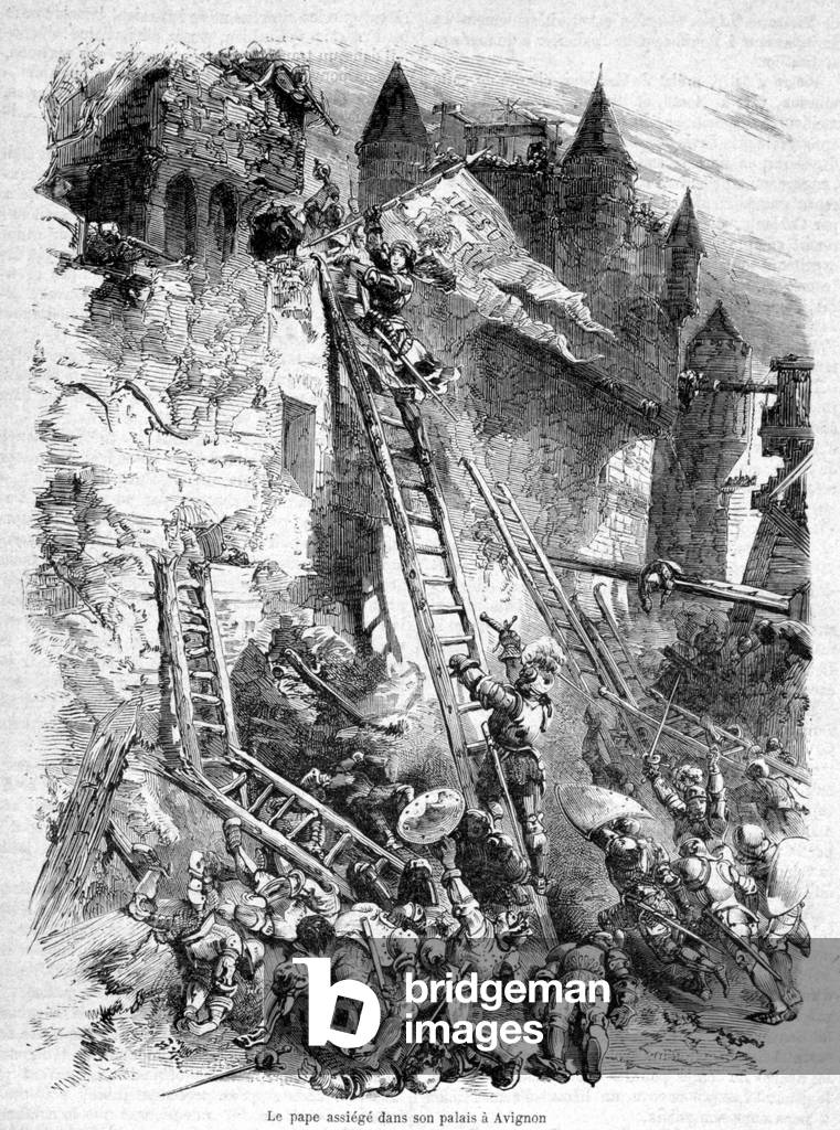 The (anti-) Pope (Benedict XIII) besieged in his palace in Avignon (by the troupe of Pope Boniface IX) - in “History of Popes, Kings, Queens, Emperors, Across the Centuries” by Maurice Lachatre, 1857