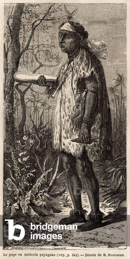 The pay, or physician of the tribe, equipped with his medical instruments and depicts with his attributes: creams of feathers on the head, shell necklace and nail bracelets on the wrists and ankles, drawing by H.Rousseau, to illustrate the journey to Paraguay from 1844 to 1847 by Dr. Alfred Demersay. Engraving in “” Le tour du monde””, edited by Edouard Charton, 1865. Selva's collection.
