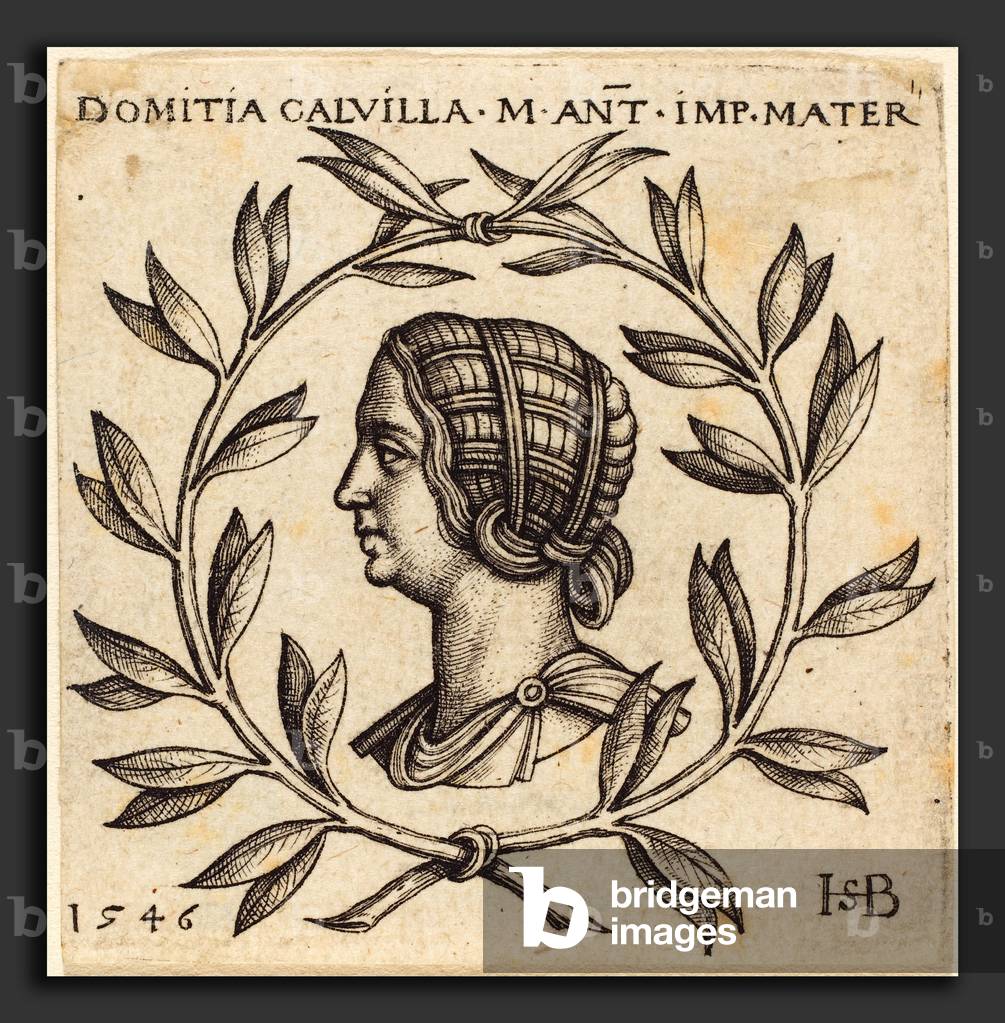Domitia Lucilla Minor (2eme siecle), mere de Marc Aurele - Sebald Beham (German, 1500 - 1550), Domitia Calvilla, 1546, engraving