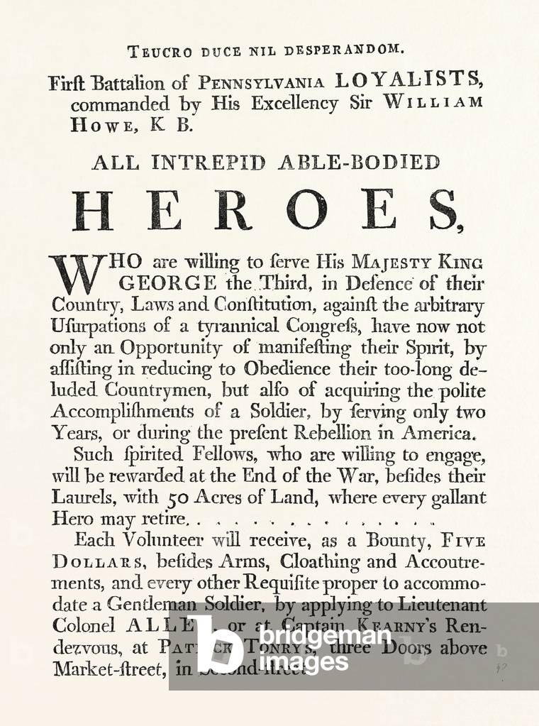 Facsimile of a Proclamation by Sir William Howe; All Intrepid Able Bodied Heroes, Who Are Willing to Serve His Majesty King George the Third, in Defence of Their Country, Laws and Constitution, against the Arbitrary Usurpations of Tyrannical Congress, Have Now Not Only an Opportunity of Manifesting Their Spirit, by Assisting in Reducing to Obedience Their Too-Long Deluded Countrymen, But Also of Acquiring the Polite Accomplishments of a Soldier, by Serving Only Two Years, or During the Present Rebellion in America, US, USA, 1870s Engraving