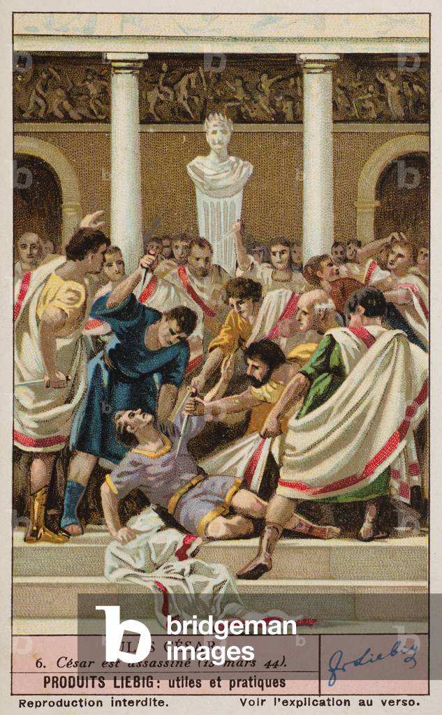 Liebig Chromos. Trade card.Series 1378, Julius Caesar, no 6, Caesar assasinated, 44BC. 1938.