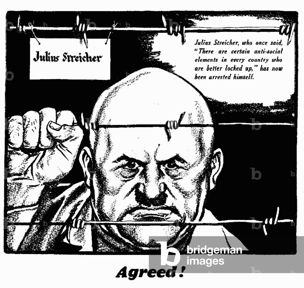 Agreed! Julius Streicher, who once said, 