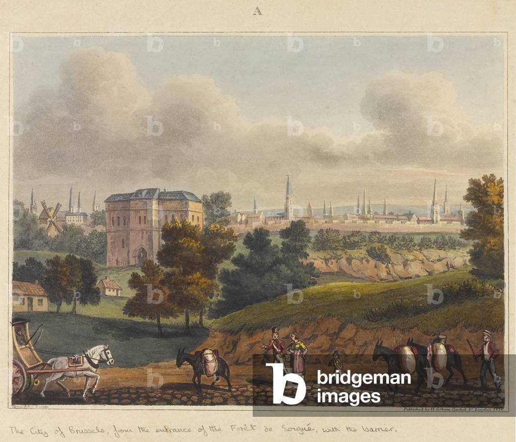 The City of Brussels, from the entrance to the Foret de Soignes, with the barrier, 1815, from ‘An Historical Account of the Battle of Waterloo’, 1817 (coloured aquatint)