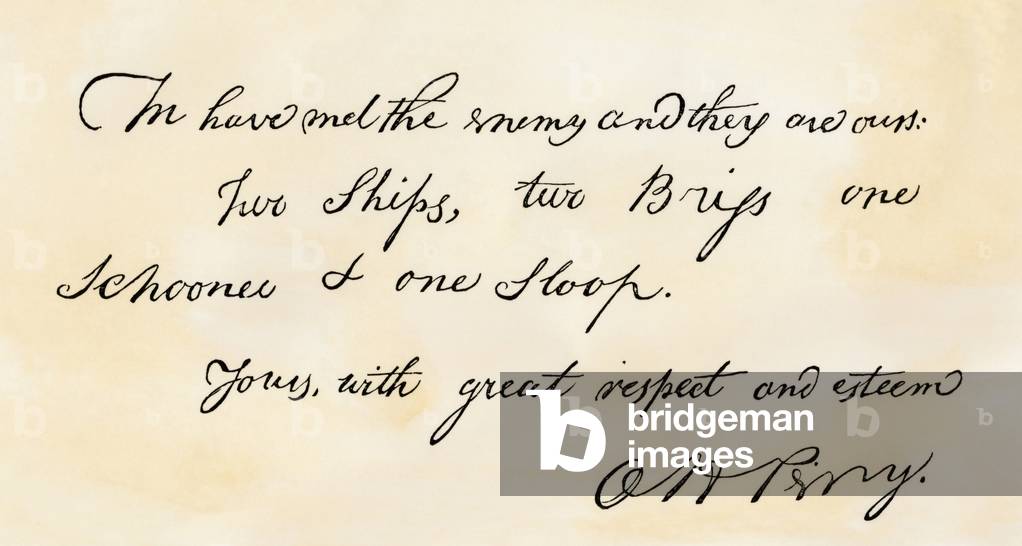 The handwritten note by Oliver H. Perry (1785-1819) proclaiming his victory at the Battle of Lake Erie (1813) in the War of 1812 between the United States and Great Britain “We have met the enemy and they are ours””. College simile with detrempe to watercolor, 19th century.