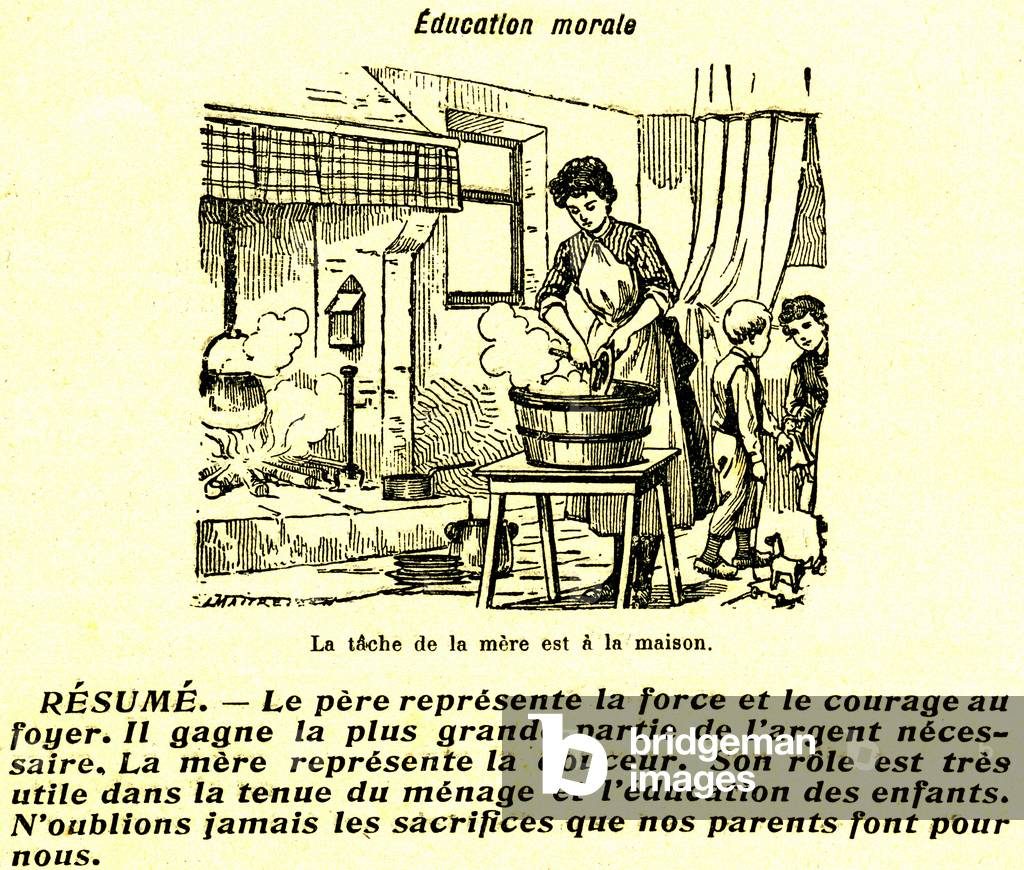 Mother at home in 1900: laundry, cooking, education of children. The mother's spot is at home, the father earns the money, and the mother holds the household. Illustration by Louis Maitrejean (1895-1947). Extract from a book of moral for schoolchildren, early 20th century.