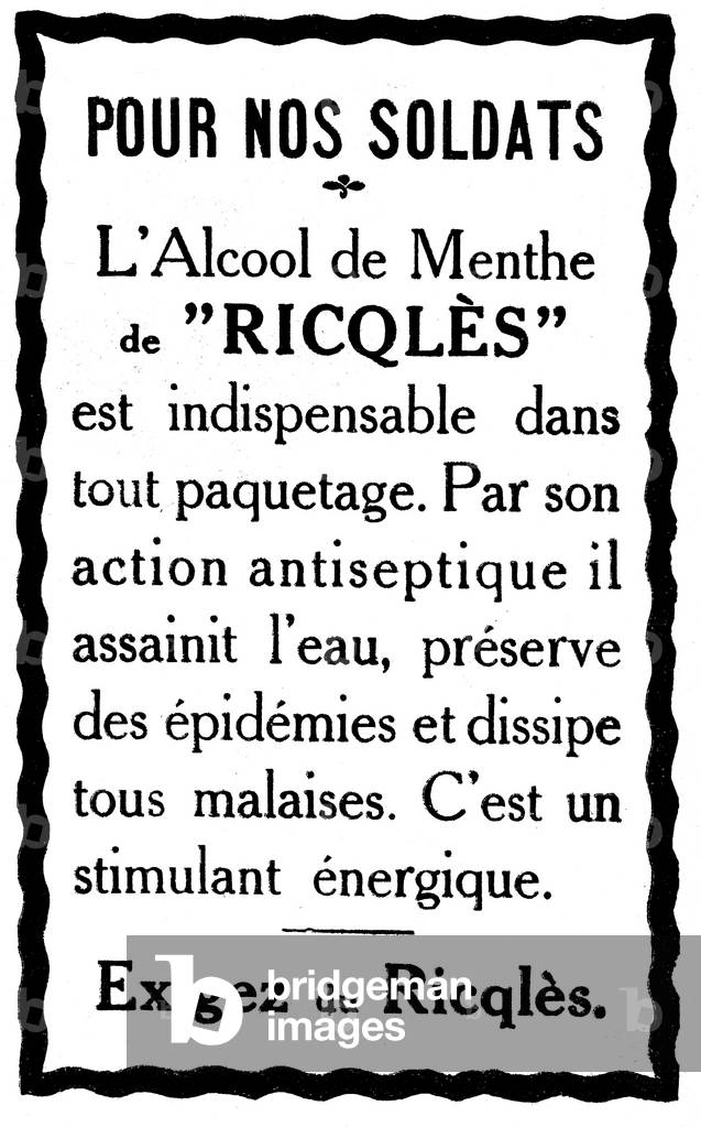 Advertising for Ricqles mint alcohol, published in newspapers during World War I 14-18 (1914 - 1918). Some drops of this peppermint alcoholate added to the drinking water were supposed to calm thirst, cleanse the water, and act as an energetic stimulant and antiseptic disinfectant for soldiers fighting in the trenches