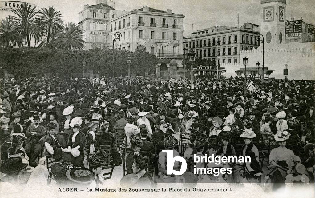 Algiers at the beginning of the 20th century, algerie French colony - concert of the music of the Zouaves on the Place du Gouvernement - colonialism, settlers, elegant Europeans, elegantes - postcard sent in 1907 -