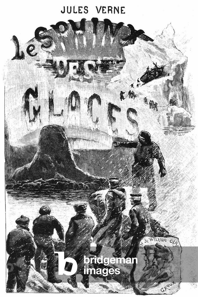 Frontispice (by George Roux) of the novel by Jules Verne “The sphinx of ice”, published in 1897 in the collection Hetzel/Voyages extraordinaire.