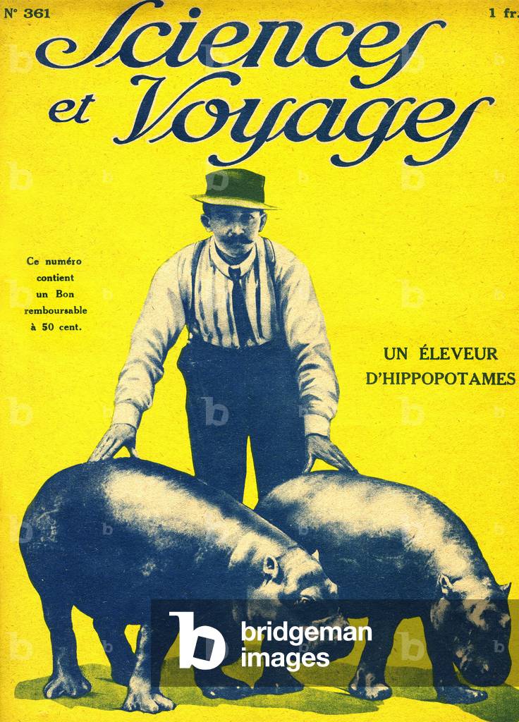 cover of the journal Sciences et voyages no. 361 of 29/7/1926: a breeder of hippos -