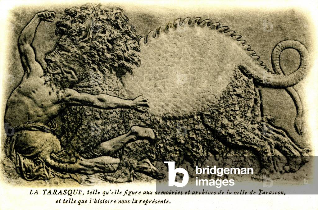 Tarascon, the Tarasque. Dragon who, according to tradition, ravaged the banks of the Rhone and was tame by Saint Martha. Here is the monster as it appears in the coat of arms and archives of the city and as history (the legende) represents it. Postcard beginning 20th century.