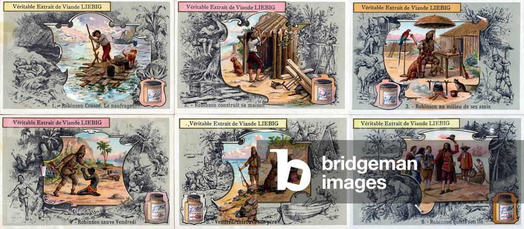 Adventures of Robinson Crusoe. Series of 6 chromolithographs (chromos) advertising for Liebig meat extract, early 20th century, after the story imagined by Daniel Defoe (De Foe).