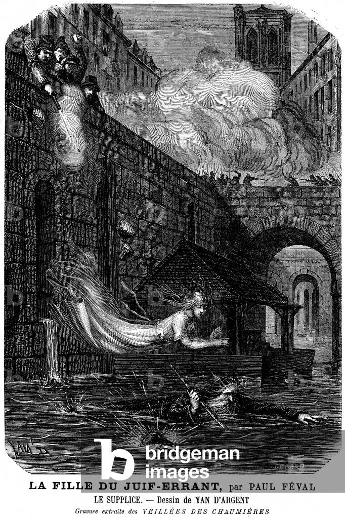 illustration by Yan d'Argent (1824-1899) for Paul Feval's “The daughter of the jew-wandering” (wandering Jew), which appeared on a serial paper in the first issues of the newspaper “Les veillees des chaumieres”” November 1877.