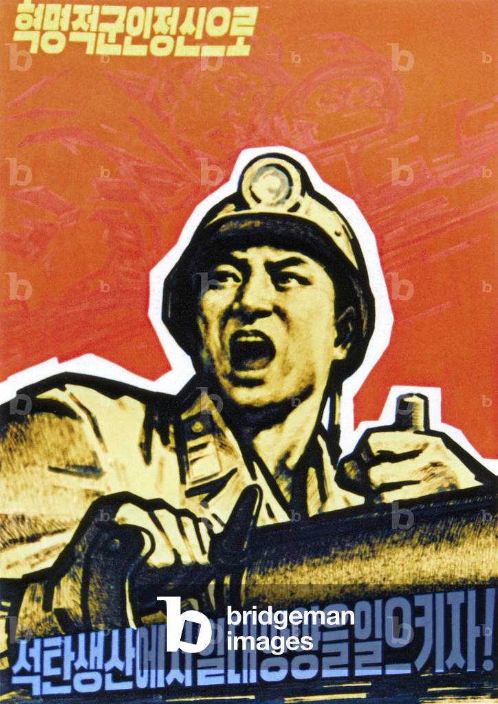 Korea: North Korean (DPRK) propaganda poster - 'In the spirit of revolutionary soldiers, let's achieve a great upsurge in coal production'