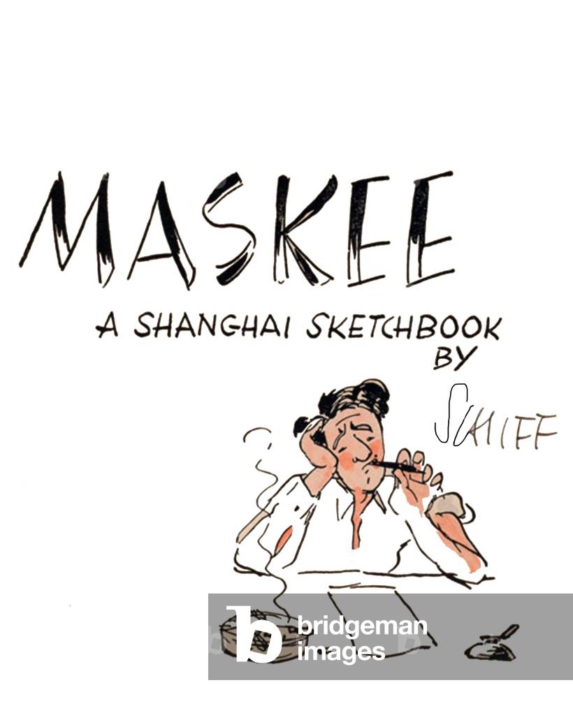 China: The title page of Friedrich Schiff's 'Maskee: A Shanghai Sketchbook'. Shanghai, 1938)