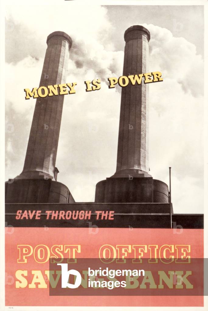 'Money is Power - Save through the Post Office Savings Bank' (colour litho)