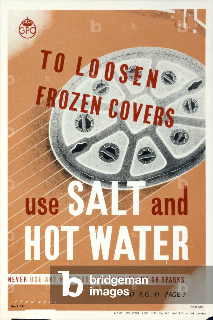 To loosen frozen covers use salt and hot water, 1949 (colour litho)