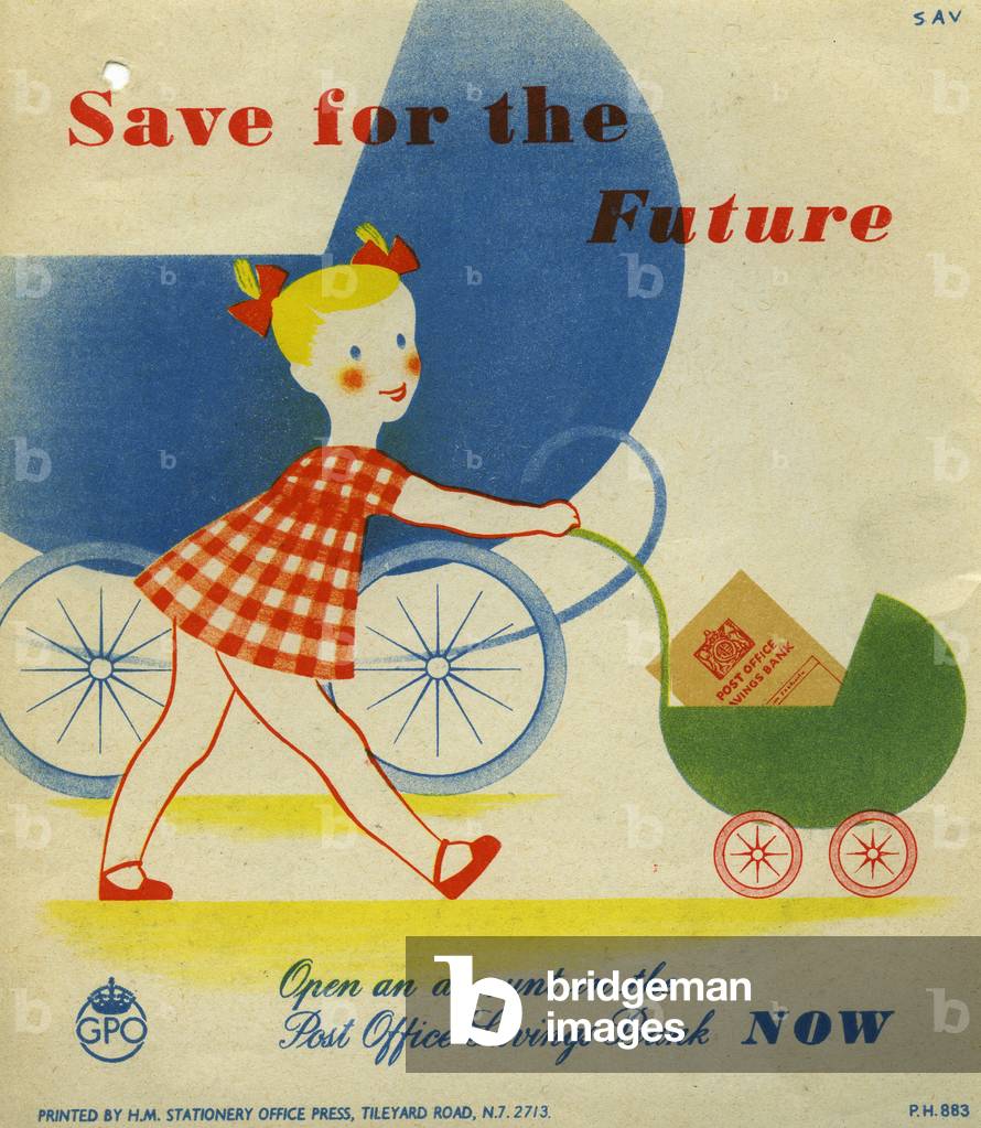 Save for the Future, Open an Account in the Post Office Savings Bank Now, 1948 (colour litho)