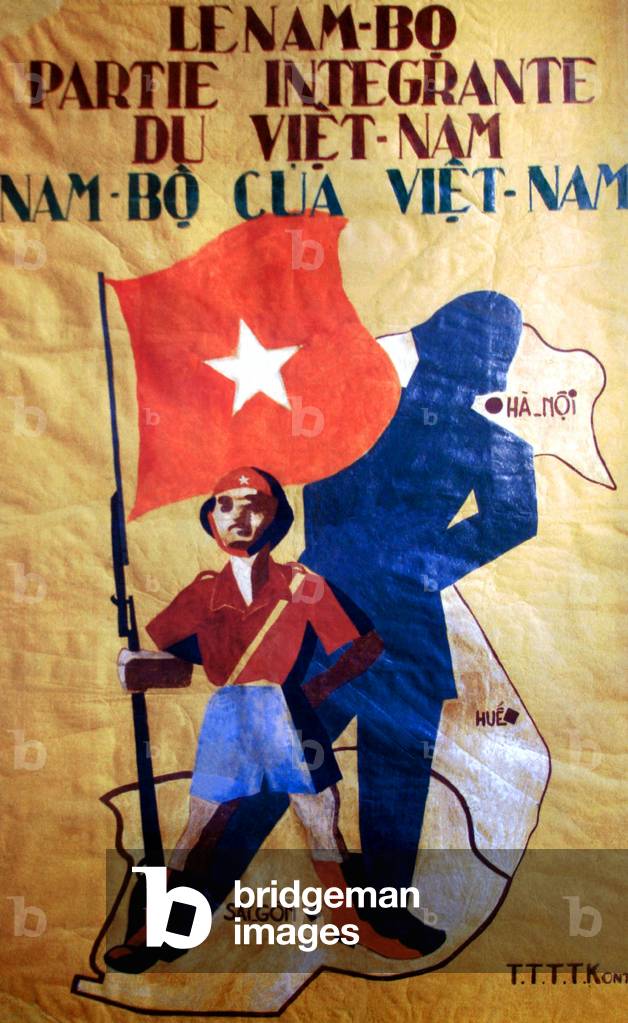 Poster in 1946 mentioning the major Viet Minh claim (and all the talks hit a snag over this issue): the territorial unity of Vietnam