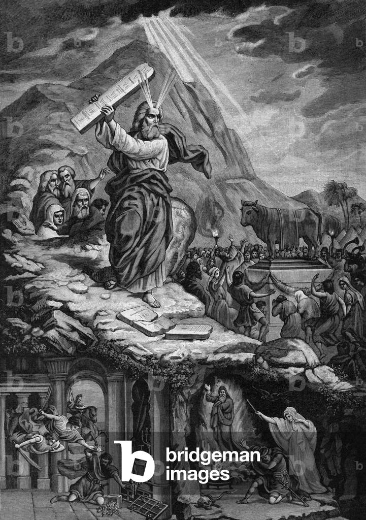 Moise going down the Mount Sinai is going to break the Tables of the Law seeing the Israelites idolizing the golden calf, engraving, 1908