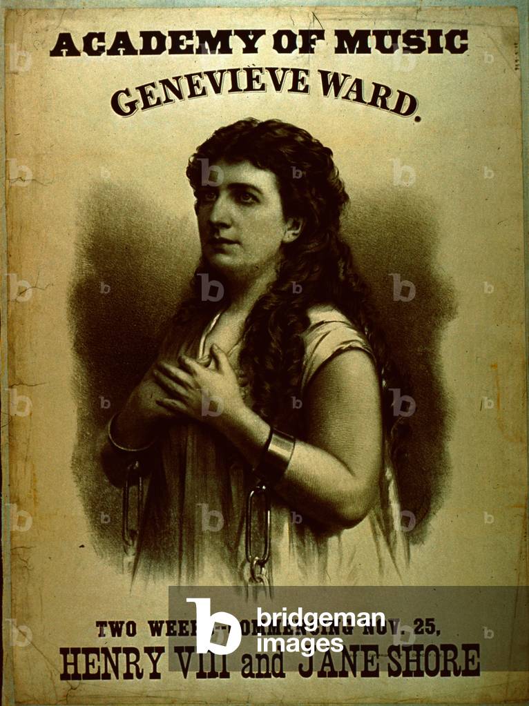 Academy of Music, Genevieve Ward in Henry VIII and Jane Shore