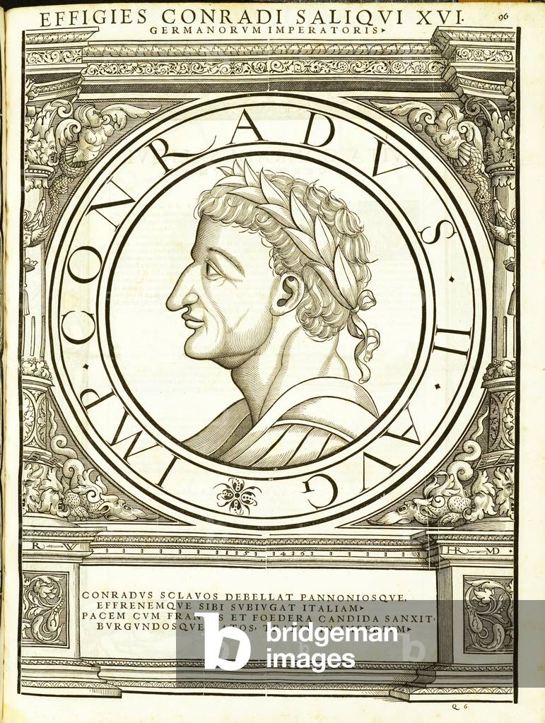 Conradus II Saliquus, illustration from 'Imperatorum romanorum omnium orientalium et occidentalium verissimae imagines ex antiquis numismatis', woodcut by Rudolph Wyssenbach, printed by Andreas Gesner, Zurich, 1559 (woodcut)