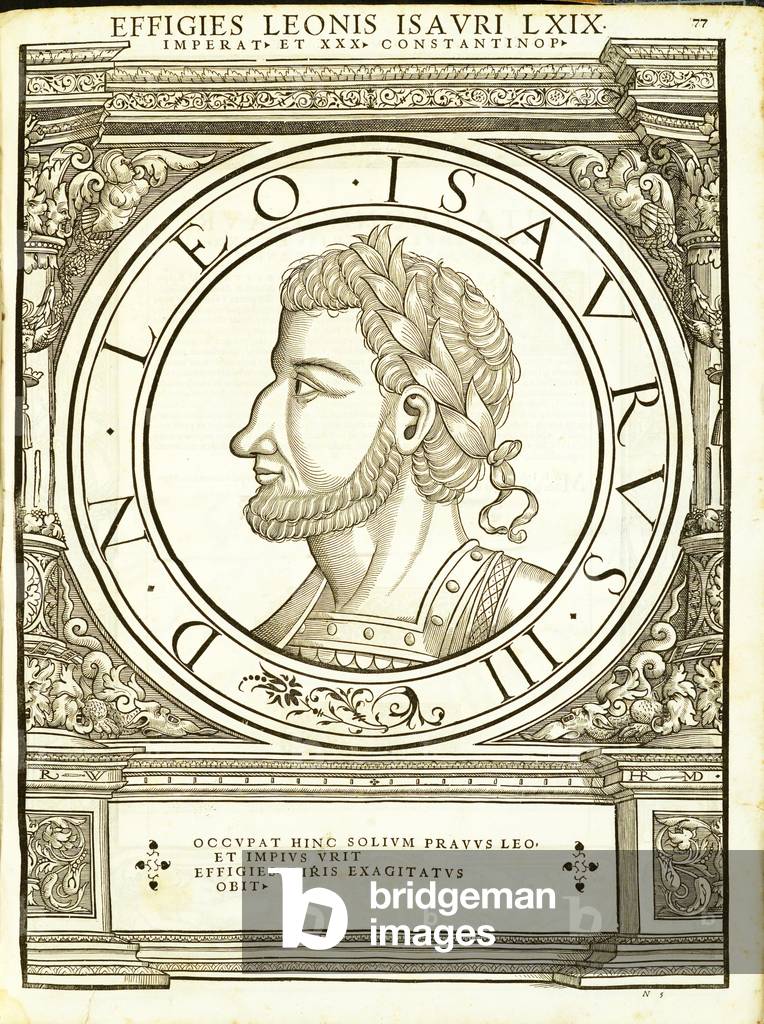 Leo Isaurus, illustration from 'Imperatorum romanorum omnium orientalium et occidentalium verissimae imagines ex antiquis numismatis', woodcut by Rudolph Wyssenbach, printed by Andreas Gesner, Zurich, 1559 (woodcut)