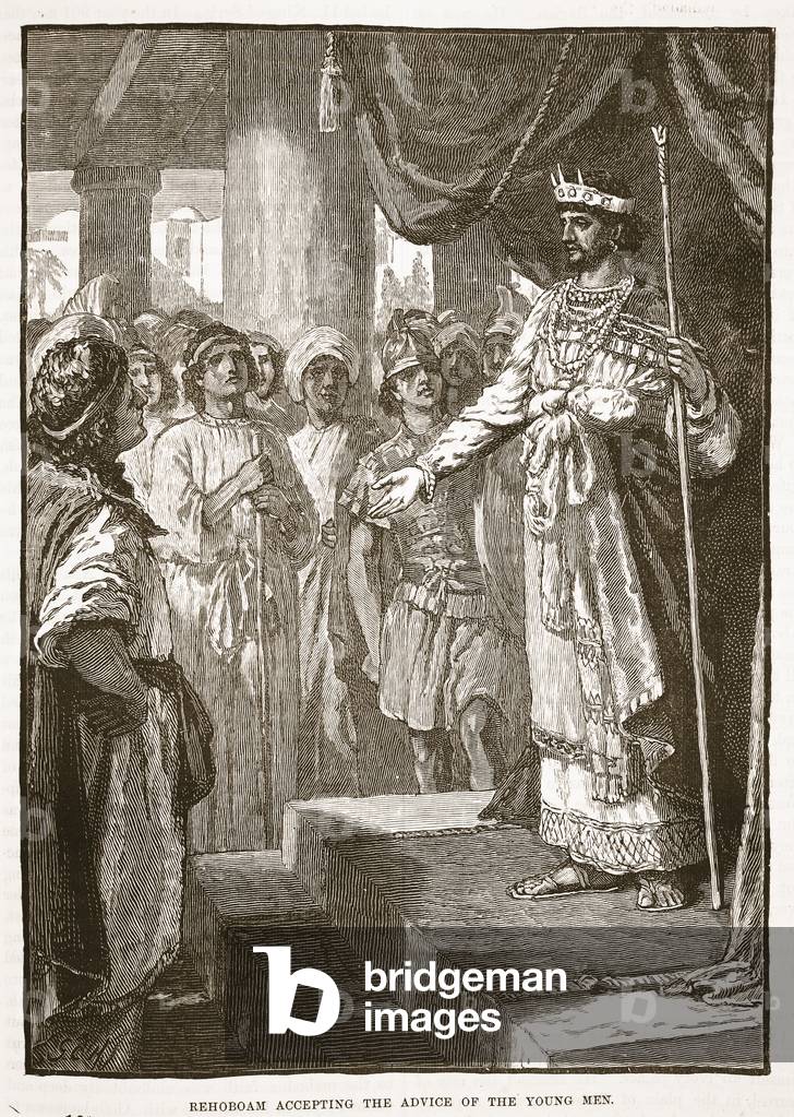 Rehoboam accepting the advice of the young men (litho)