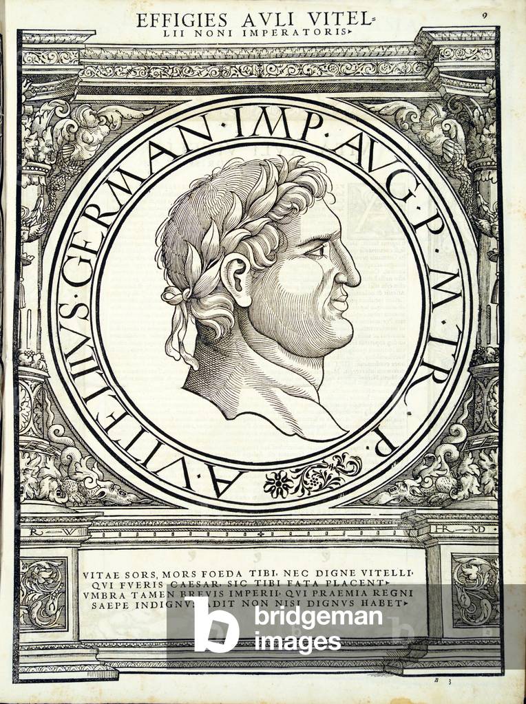 Aulus Vitellius, illustration from 'Imperatorum romanorum omnium orientalium et occidentalium verissimae imagines ex antiquis numismatis', woodcut by Rudolph Wyssenbach, printed by Andreas Gesner, Zurich, 1559 (woodcut)