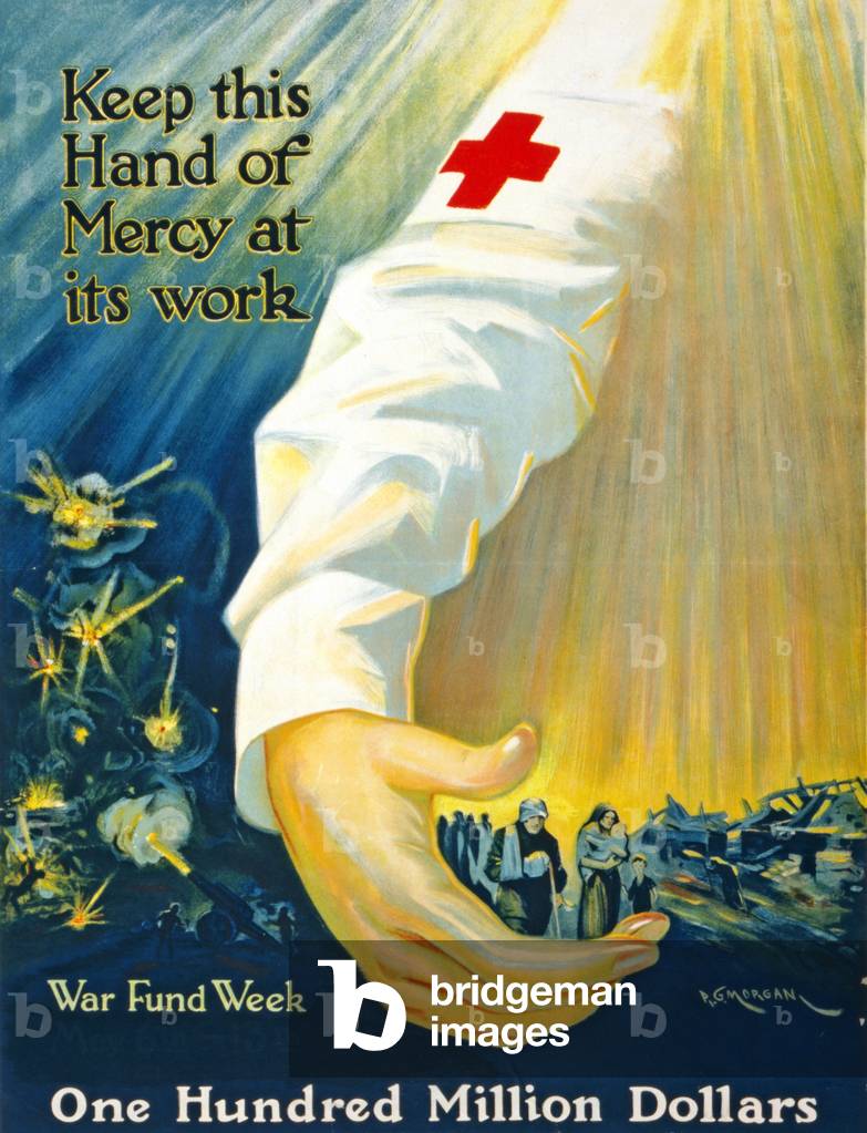 Keep this Hand of Mercy at its Work, War Fund Week, One Hundred Million Dollars, c.1917-20 (colour litho)