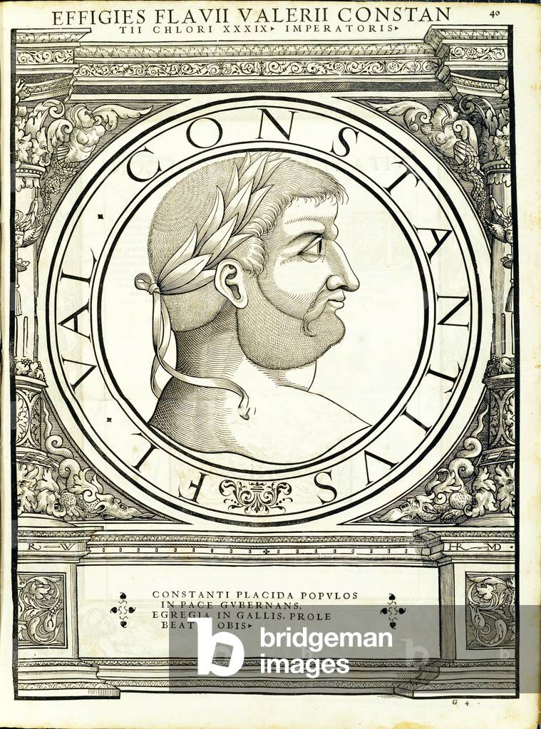 Constantius Chlorus, illustration from 'Imperatorum romanorum omnium orientalium et occidentalium verissimae imagines ex antiquis numismatis', woodcut by Rudolph Wyssenbach, printed by Andreas Gesner, Zurich, 1559 (woodcut)