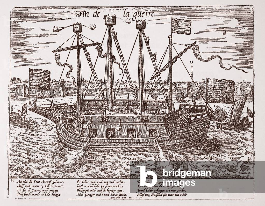 'Fin de la Guerre', warship built for the United Provinces, 1585 (litho)