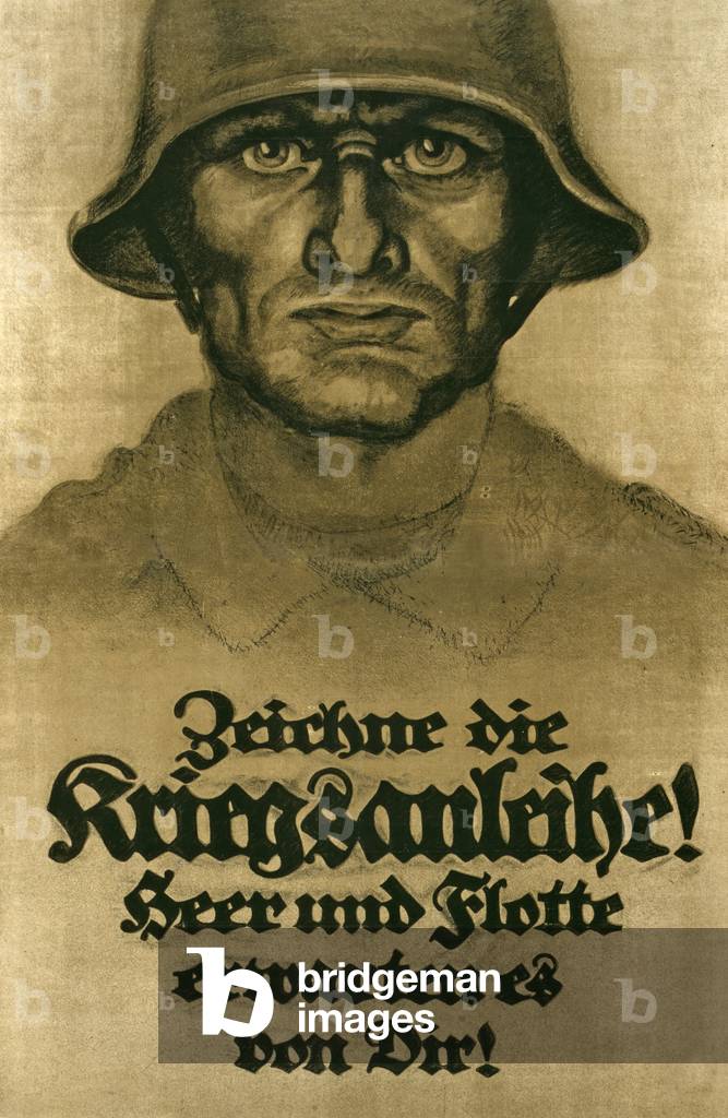 Zeichne die Kriegsanleihe! Heer und Flotte erwarten es von dir! Printed in Berlin, 1917 (colour litho)