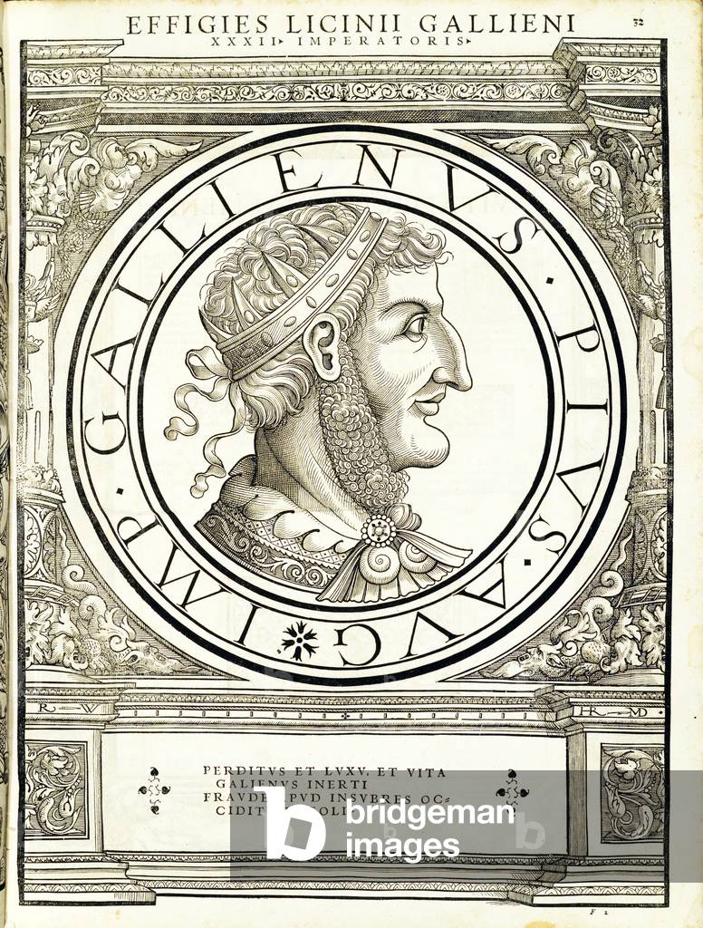 Gallienus, illustration from 'Imperatorum romanorum omnium orientalium et occidentalium verissimae imagines ex antiquis numismatis', woodcut by Rudolph Wyssenbach, printed by Andreas Gesner, Zurich, 1559 (woodcut)