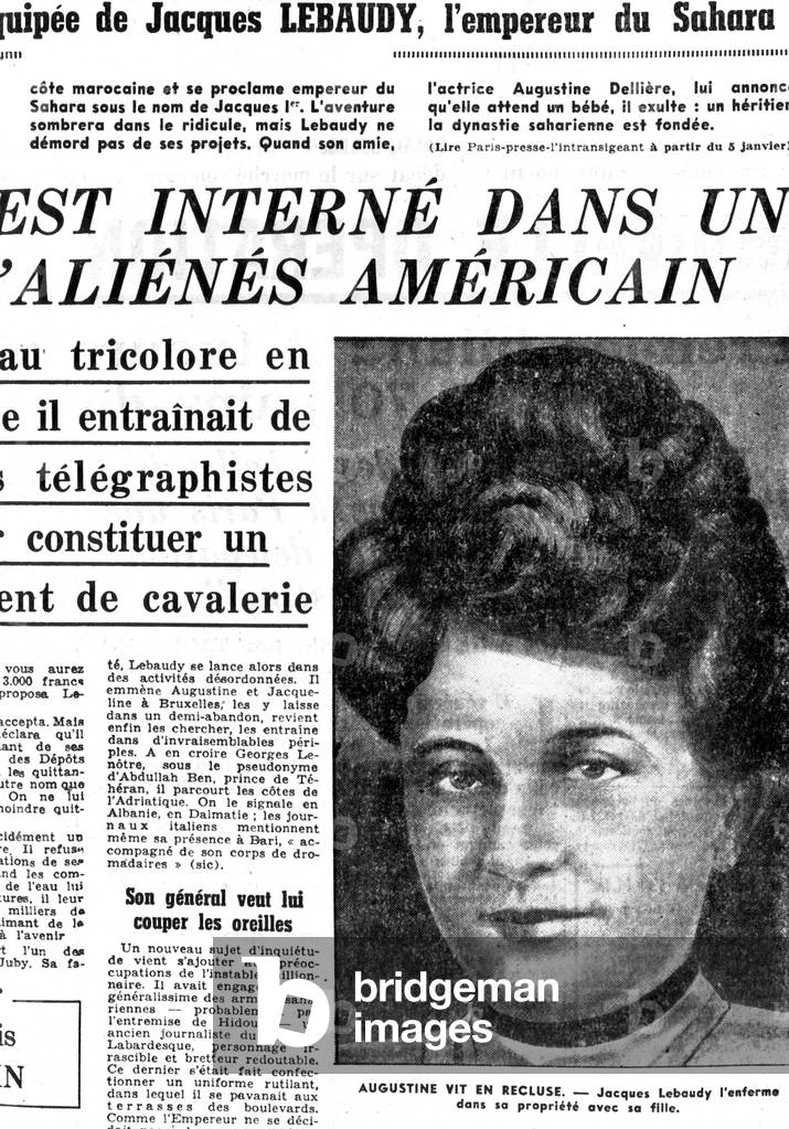 Augustine Delliere, actress, wife of Jacques Lebaudy (mad man), she killed him in 1919