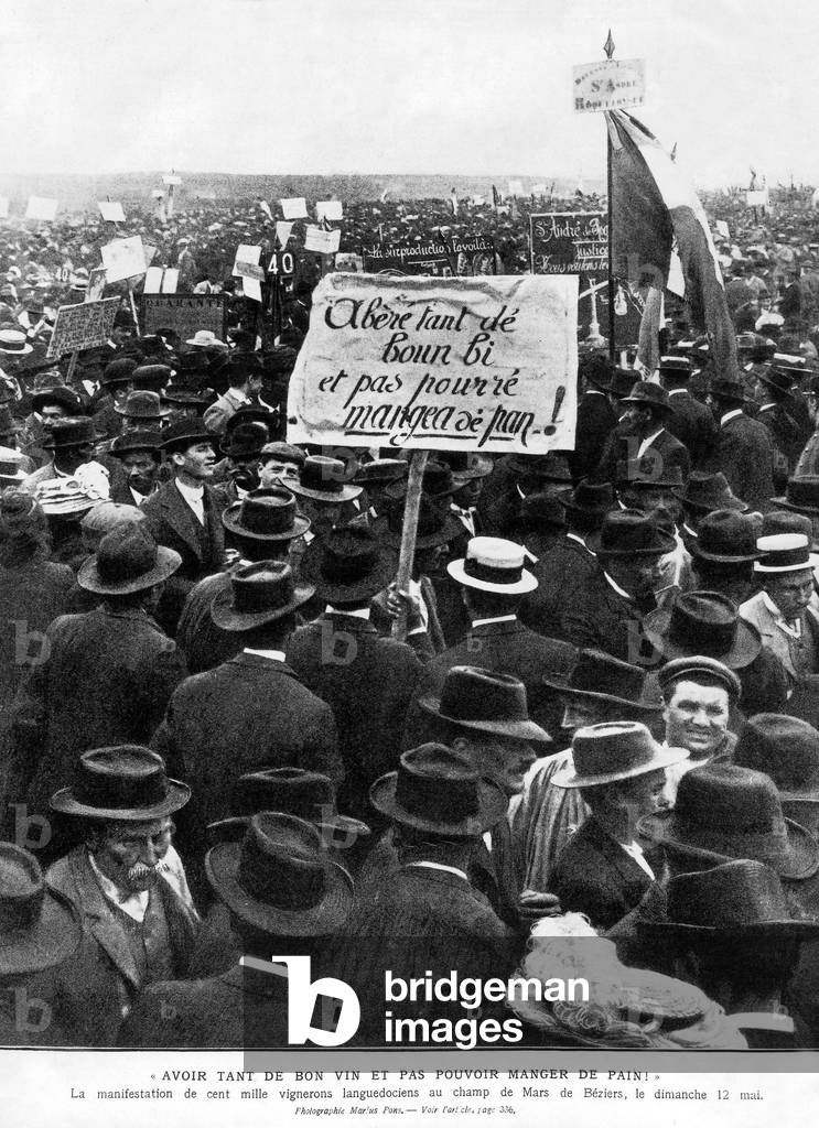 In Beziers (south of France) may 12, 1907 : winegrowers protesting against collapse of wine price