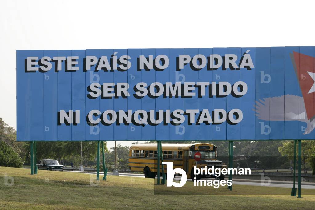 Propaganda poster located in the outskirts of Havana, Cuba.