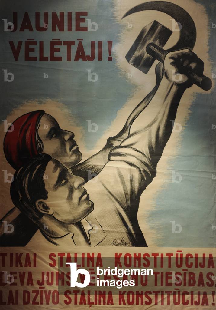 Stalin's propaganda poster. Second Soviet Occupation. Latvia.
