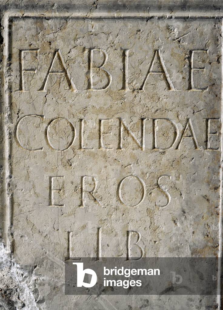 Statue pedestal, Dedicated by the liberto Eros to Fabia Colenda, surely his former patron
