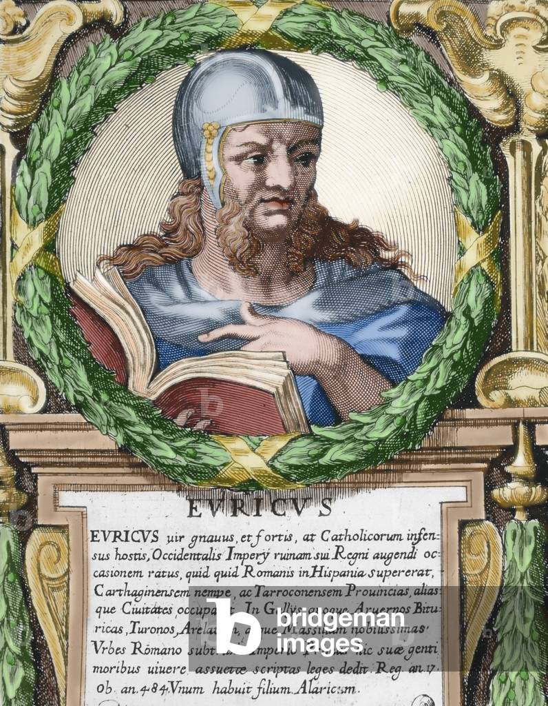 Euric (c. 440- 484), Son of Theodoric I and the younger brother of Theodoric II. Ruled as king of the Visigoths, with his capital at Toulouse, from 466 until his death in 484. Colored engraving.