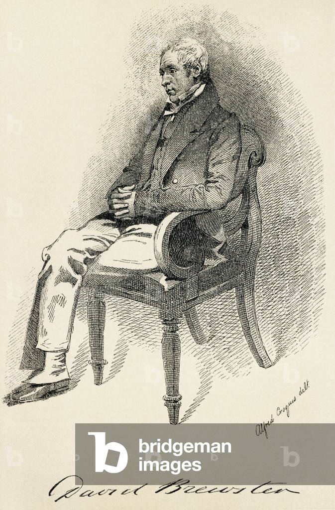Sir David Brewster, 1781 - 1868. Fisico, matematico, astronomo, inventore, scrittore e direttore di università